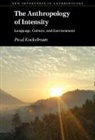 Paul Kockelman, Paul (Yale University Kockelman, Kockelman Paul - Anthropology of Intensity
