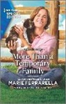 Marie Ferrarella - More Than a Temporary Family