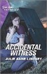 Julie Anne Lindsey - Accidental Witness