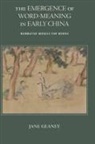 Jane Geaney - Emergence of Word-Meaning in Early China