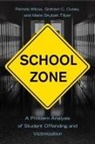 Graham C Ousey, Graham C. Ousey, Marie Skubak Tillyer, Pamela Wilcox, Pamela/ Ousey Wilcox - School Zone