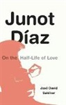 Jose David Saldivar, José David Saldívar - Junot Diaz