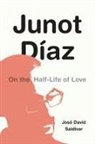 Jose David Saldivar, José David Saldívar - Junot Diaz