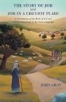 John Gray - The Story of Job and Job in a Cheviot Plaid