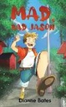 Dianne Bates - Mad, Bad Jason