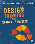 Lena J. Jaspersen, Lena J. J. Jaspersen, Tony Morgan, Tony Jaspersen Morgan, Morgan Tony - Design Thinking for Student Projects