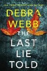Debra Webb - The Last Lie Told