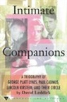 David Leddick - Intimate Companions - A Triography of George Platt Lynes, Paul Cadmus, Lincoln Kirstein, and Their Circle