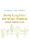 Anne Barnhill, Anne (Core Faculty Barnhill, Barnhill Anne, Matteo Bonotti, Matteo (Senior Lecturer Bonotti - Healthy Eating Policy and Political Philosophy