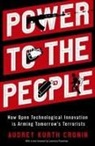 Audrey Kurth Cronin, Audrey Kurth (Professor Cronin - Power to the People