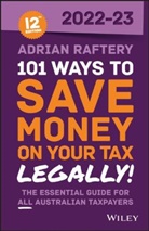 a Raftery, Adrian Raftery - 101 Ways to Save Money on Your Tax - Legally! 2022-2023