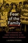 Lauren Stokes, Lauren (Assistant Professor of History Stokes, Lauren K. Stokes - Fear of the Family