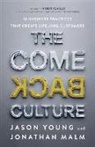Jonathan Malm, Horst Schulze, Jason Young, Jason/ Malm Young - The Come Back Culture
