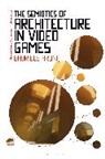 Gabriele Aroni, ARONI GABRIELE, Aroni Gabriele Aroni - The Semiotics of Architecture in Video Games