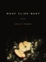 Emily Perez, Emily Pérez - What Flies Want