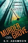 E V Adamson, E.V Adamson, E.V. Adamson - Murder Grove