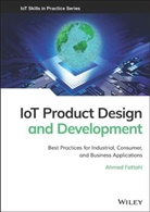 Fattahi, a Fattahi, Ahmad Fattahi - Iot Product Design and Development Best Practices for Industrial,