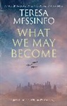 Teresa Messineo, Messineo Teresa - What We May Become