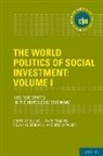 Julian L. Garritzmann, Julian L. (Phd Garritzmann, Julian L. (Professor of Political Sci Garritzmann, Silja Hausermann, Silja (University of Zurich) Hausermann, Silja Häusermann... - World Politics of Social Investment: Volume I