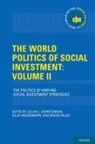 Julian Garritzmann, Julian (PhD Garritzmann, Julian L. Garritzmann, Julian L. (Phd Garritzmann, Julian L. (Professor of Political Sci Garritzmann, Silja Hausermann... - World Politics of Social Investment: Volume II