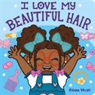 Elissa Wentt, Elissa Wentt - I Love My Beautiful Hair