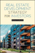 R Forlee, Ron Forlee - Real Estate Development Strategy for Investors