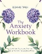 DENNIS TIRCH, Dennis Tirch - The Anxiety Workbook
