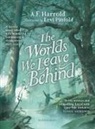 A F Harrold, A.F. Harrold, HARROLD A F, Levi Pinfold - The Worlds We Leave Behind