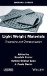 K Kumar, Kaushik Kumar, Bathini Sridhar Babu, Bathini Sridhar (CMR Institute of Technology Babu, J. Paulo Davim, J. Paulo (University of Aveiro Davim... - Light Weight Materials
