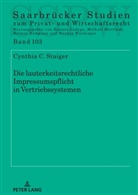 Cynthia Staiger - Die lauterkeitsrechtliche Impressumspflicht in Vertriebssystemen