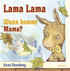 Anna Dewdney, Anna Dewdney - Lama Lama Wann kommt Mama?