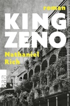 Nathaniel Rich - King Zeno