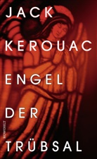 Jack Kerouac - Engel der Trübsal