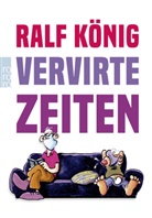 Ralf König - Vervirte Zeiten