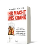Martin Rücker - Ihr macht uns krank