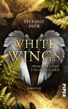 Stefanie Diem - White Wings - Zwischen Licht und Dunkelheit