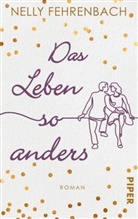 Nelly Fehrenbach - Das Leben so anders