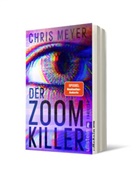Chris Meyer - Der Zoom-Killer