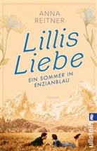 Anna Reitner - Lillis Liebe - Ein Sommer in Enzianblau
