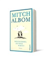 Mitch Albom - Wer im Himmel auf dich wartet