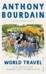 Anthon Bourdain, Anthony Bourdain, Laurie Woolever - World Travel