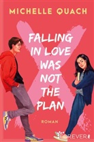 Michelle Quach - Falling in love was not the plan