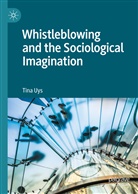 Tina Uys - Whistleblowing and the Sociological Imagination