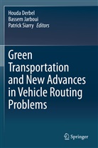 Houda Derbel, Basse Jarboui, Bassem Jarboui, Patrick Siarry - Green Transportation and New Advances in Vehicle Routing Problems