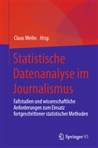 Clau Weihs, Claus Weihs - Statistische Datenanalyse im Journalismus