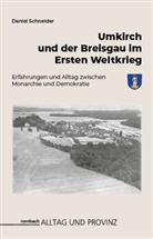 Daniel Schneider - Umkirch und der Breisgau im Ersten Weltkrieg
