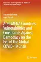 Hussei Solomon, Hussein Solomon, Arno Tausch - Arab MENA Countries: Vulnerabilities and Constraints Against Democracy on the Eve of the Global COVID-19 Crisis