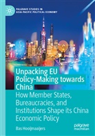 Bas Hooijmaaijers - Unpacking EU Policy-Making towards China