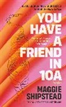 Maggie Shipstead, Shipstead Maggie - You have a friend in 10A