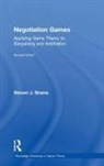 Steven Brams, David H. McElreath, McElreath David H., David Ethan Milstein, Milstein David Ethan, Ronald J. Quarles... - Negotiation Games